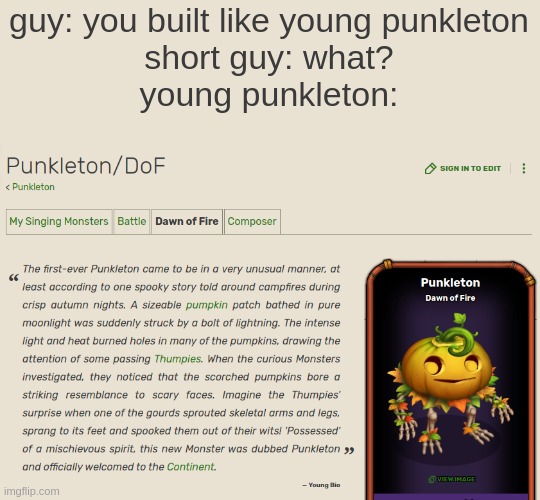 guy: you built like young punkleton
short guy: what?
young punkleton: | made w/ Imgflip meme maker