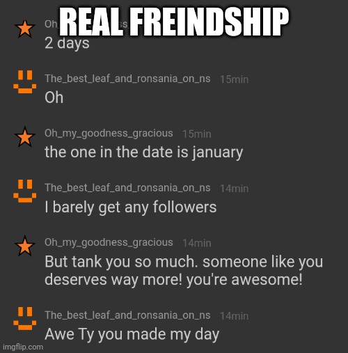 REAL FREINDSHIP | made w/ Imgflip meme maker