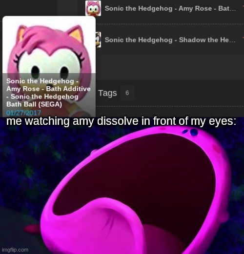 me watching amy dissolve in front of my eyes: | image tagged in kirby shocked | made w/ Imgflip meme maker