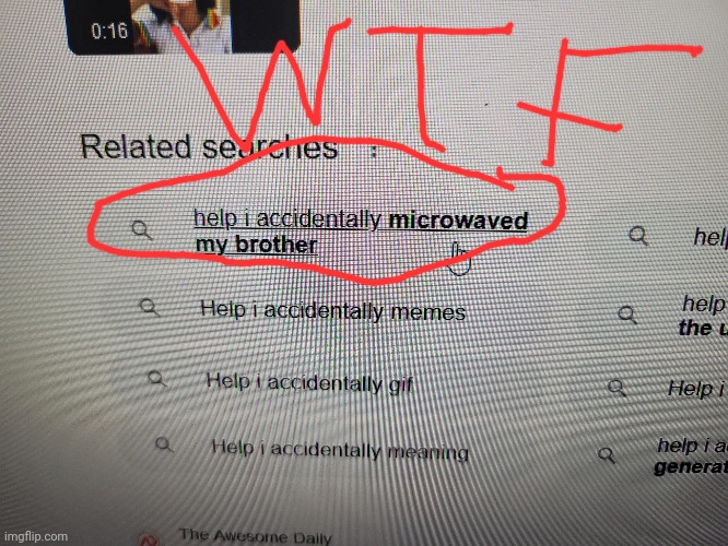 WTF | image tagged in help i accidentally | made w/ Imgflip meme maker