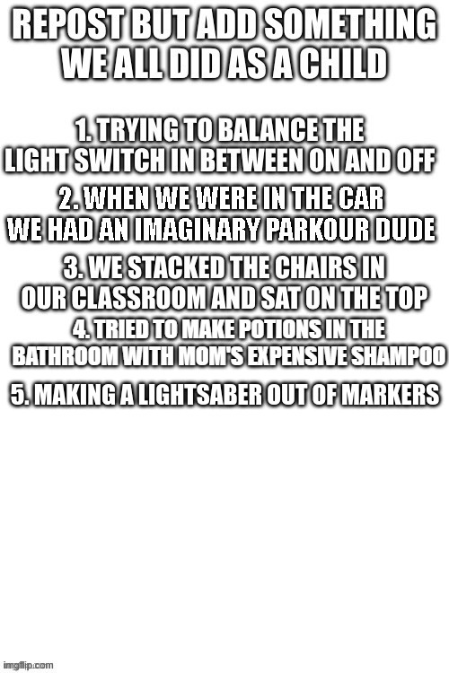 Those battles would always end when someones broke XD | 5. MAKING A LIGHTSABER OUT OF MARKERS | image tagged in repost | made w/ Imgflip meme maker