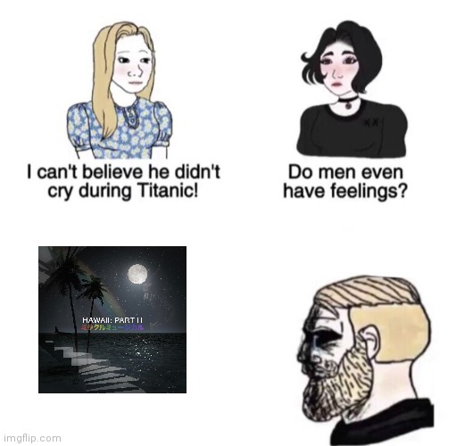It do be sad though | image tagged in chad crying | made w/ Imgflip meme maker