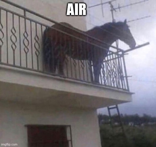 Air | AIR | image tagged in juan | made w/ Imgflip meme maker