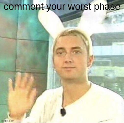 hurray | comment your worst phase | image tagged in hurray | made w/ Imgflip meme maker