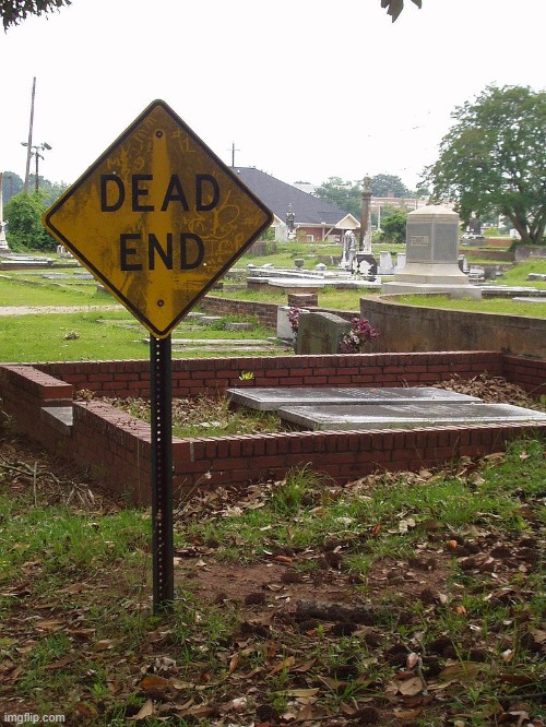 Death | image tagged in death,dark humor,funny,cemetery,the end | made w/ Imgflip meme maker