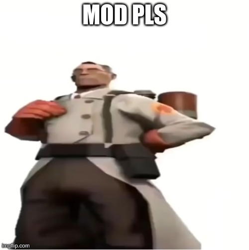 :) | MOD PLS | image tagged in good for you | made w/ Imgflip meme maker