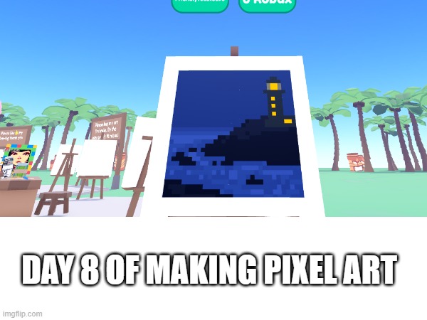 Stay tuned for more! | DAY 8 OF MAKING PIXEL ART | image tagged in lighthouse,roblox,pixel,art,painting,memes | made w/ Imgflip meme maker