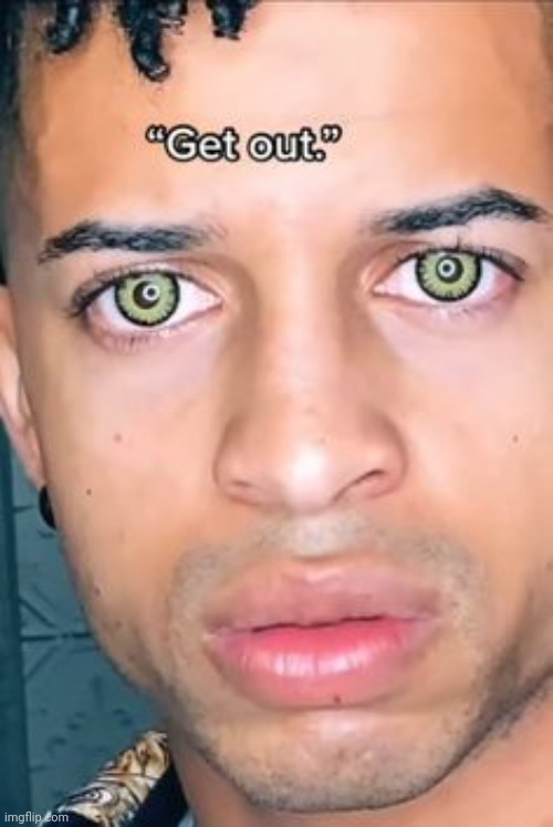 people wit green eyes | made w/ Imgflip meme maker