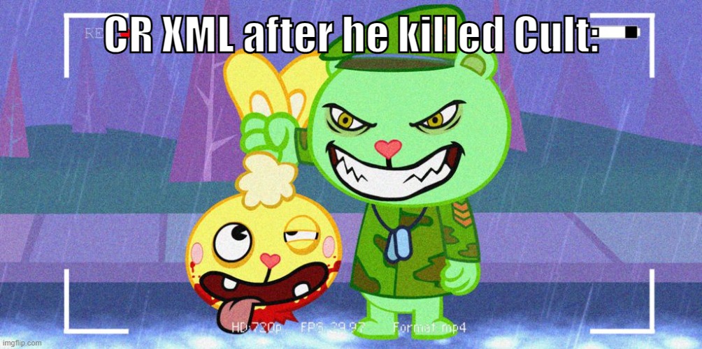 CR XML Meme #2 | CR XML after he killed Cult: | image tagged in htf flippy,fnf,fnf au,cr xml,cult's realm xml | made w/ Imgflip meme maker