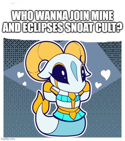 Capricorn | WHO WANNA JOIN MINE AND ECLIPSES SNOAT CULT? | image tagged in capricorn | made w/ Imgflip meme maker