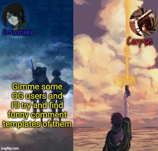 Shared Hange template | Gimme some OG users and I'll try and find funny comment templates of them | image tagged in shared hange template | made w/ Imgflip meme maker