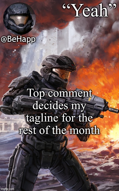 BeHapps noble 6 temp | Top comment decides my tagline for the rest of the month | image tagged in behapps noble 6 temp | made w/ Imgflip meme maker