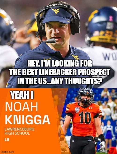 The Name is Real! | HEY, I'M LOOKING FOR THE BEST LINEBACKER PROSPECT IN THE US...ANY THOUGHTS? YEAH I | image tagged in sports pun,funny,meme | made w/ Imgflip meme maker