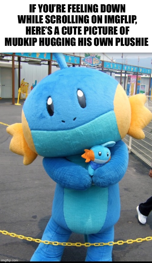 Mudkip the goat | IF YOU’RE FEELING DOWN WHILE SCROLLING ON IMGFLIP, HERE’S A CUTE PICTURE OF MUDKIP HUGGING HIS OWN PLUSHIE | image tagged in liek mudkip,fun stream,memes,front page plz,pokemon,wholesome | made w/ Imgflip meme maker