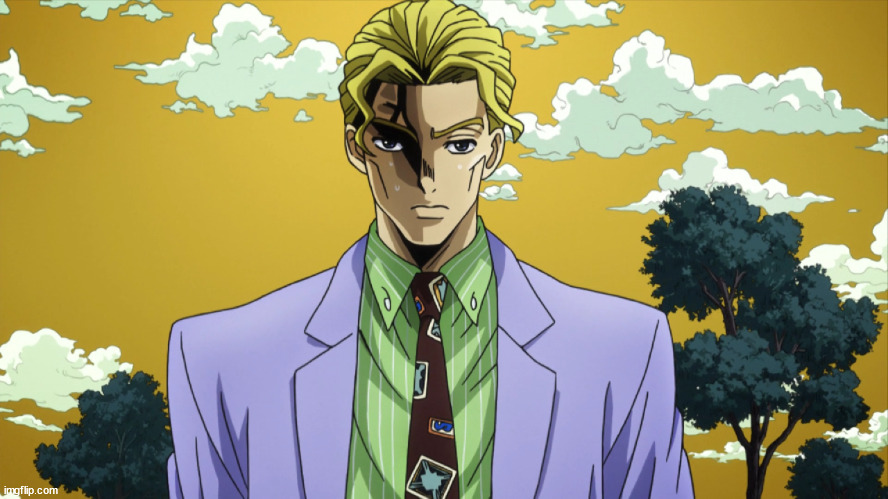 My Name Is Yoshikage Kira | image tagged in my name is yoshikage kira | made w/ Imgflip meme maker