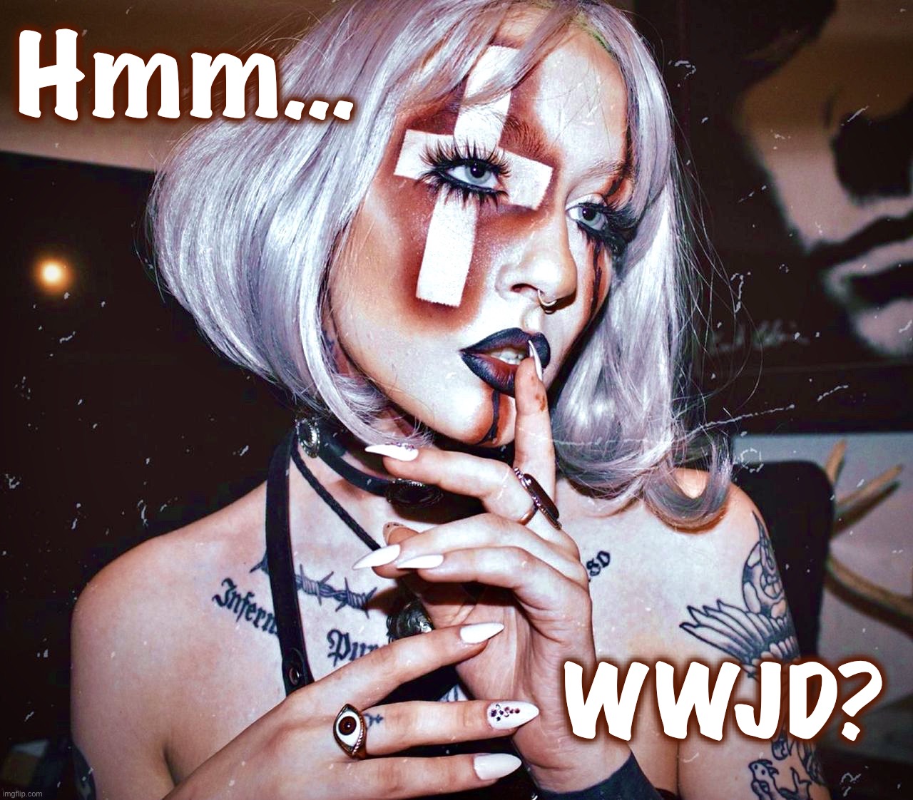 If you know, answer | Hmm…; WWJD? | image tagged in crossed,wwjd,memes,decisions,tattoos,crosseyed | made w/ Imgflip meme maker
