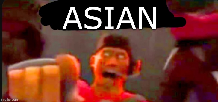 black | ASIAN | image tagged in black | made w/ Imgflip meme maker