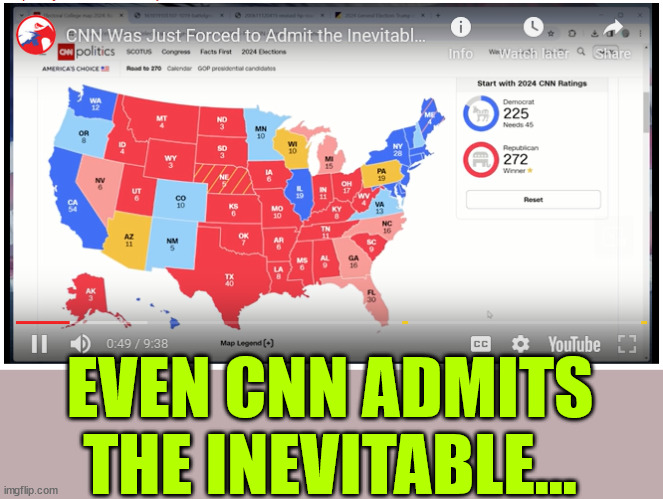 EVEN CNN ADMITS THE INEVITABLE... | made w/ Imgflip meme maker