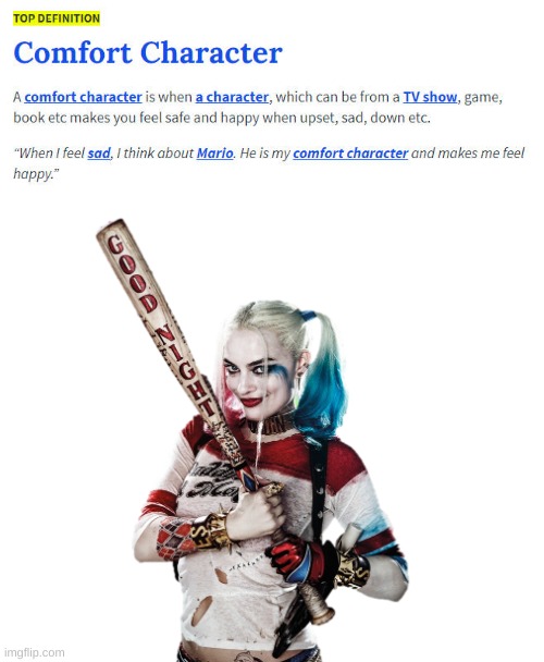 Harley Quinn | image tagged in comfort character,harley quinn | made w/ Imgflip meme maker