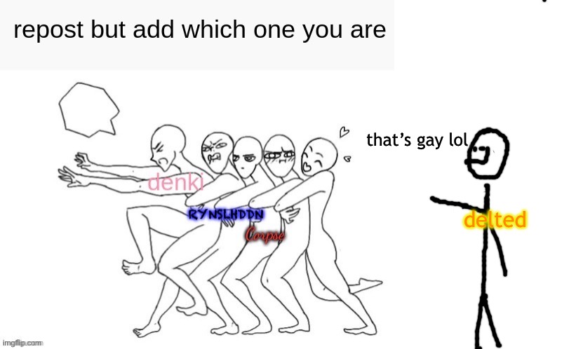 that’s gay lol; delted | image tagged in blank white template | made w/ Imgflip meme maker
