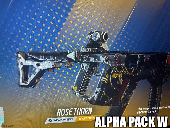 rainbow six treating me good today | ALPHA PACK W | made w/ Imgflip meme maker