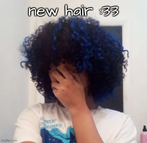 im very happy w/ how it turned out | new hair :33 | made w/ Imgflip meme maker