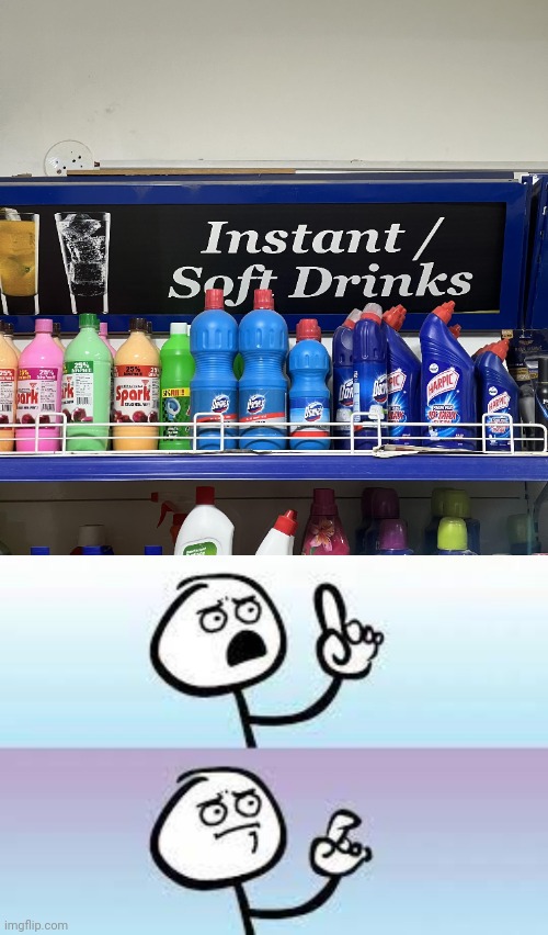Soft drinks | image tagged in nonono stickman,you had one job,memes,soft drinks,drinks,store | made w/ Imgflip meme maker