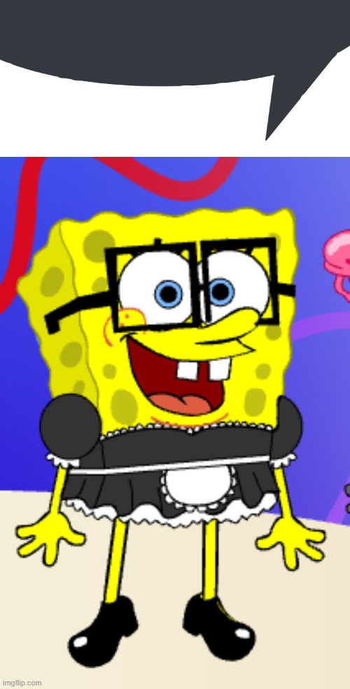 Made the SpongeBob when playing a dress up game, nerd maid | image tagged in discord speech bubble | made w/ Imgflip meme maker