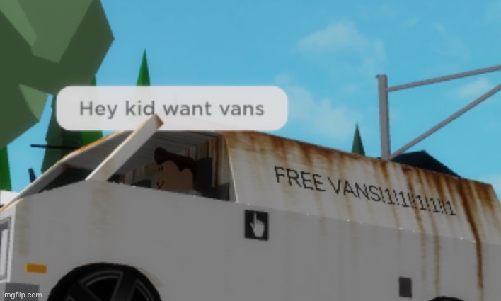 FREE VANS | image tagged in roblox | made w/ Imgflip meme maker