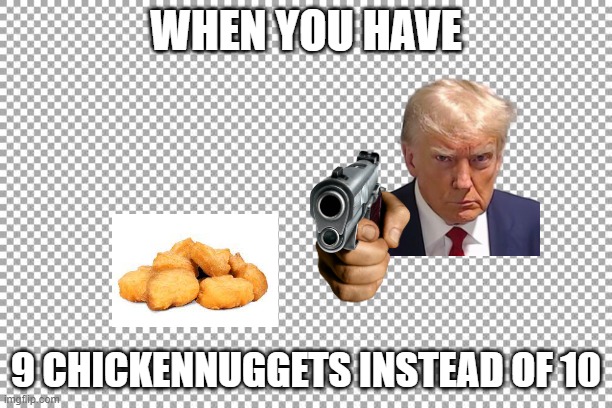 when you have 9 chicken nuggets instead of 10 | WHEN YOU HAVE; 9 CHICKENNUGGETS INSTEAD OF 10 | image tagged in free | made w/ Imgflip meme maker
