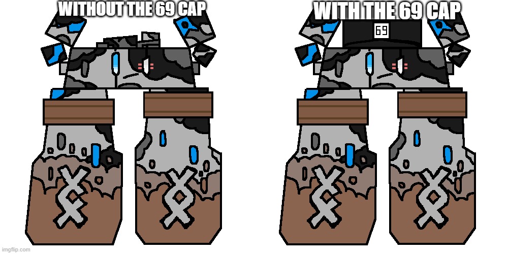 Redesigned Stonjourner_Makez_Memez69 (Newjourner_Makez_Memez69) | WITHOUT THE 69 CAP; WITH THE 69 CAP | image tagged in redesign,oc | made w/ Imgflip meme maker