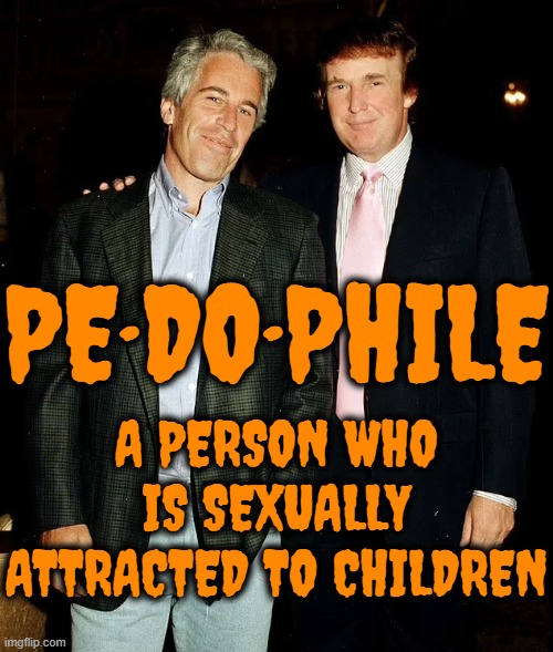 PE DO PHILE | PE·DO·PHILE; A PERSON WHO IS SEXUALLY ATTRACTED TO CHILDREN | image tagged in pedophile,childlover,child abuser,pervert,degenerate,paedophile | made w/ Imgflip meme maker