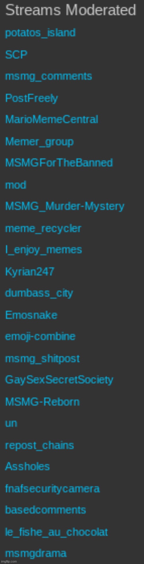 these are all the streams i mod/own | made w/ Imgflip meme maker