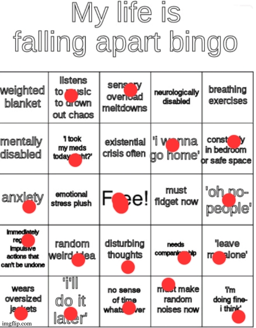 Going do do bingo's today! | image tagged in my life is falling apart bingo | made w/ Imgflip meme maker