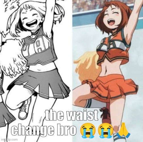 not very serious ik ion even like mha. just a lil goof yk | the waist change bro 😭😭🙏 | made w/ Imgflip meme maker