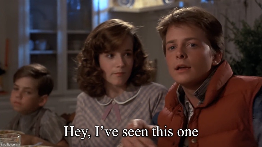 Hey, I've seen this one | Hey, I’ve seen this one | image tagged in hey i've seen this one | made w/ Imgflip meme maker