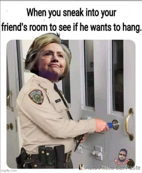 Who wants to hang out... | image tagged in hillary,hanging out | made w/ Imgflip meme maker