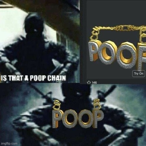 poop chain | image tagged in poop chain | made w/ Imgflip meme maker