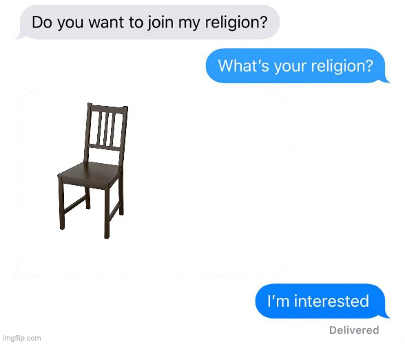 whats your religion | image tagged in whats your religion | made w/ Imgflip meme maker