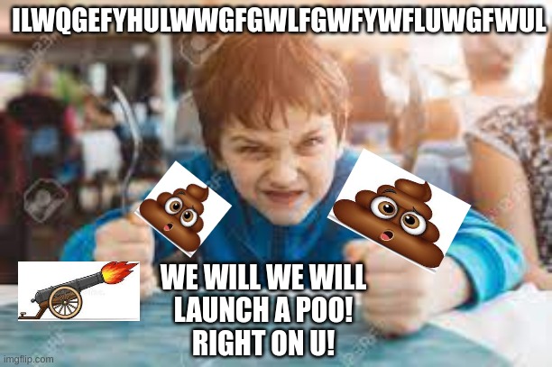 we will launch a poo - Imgflip