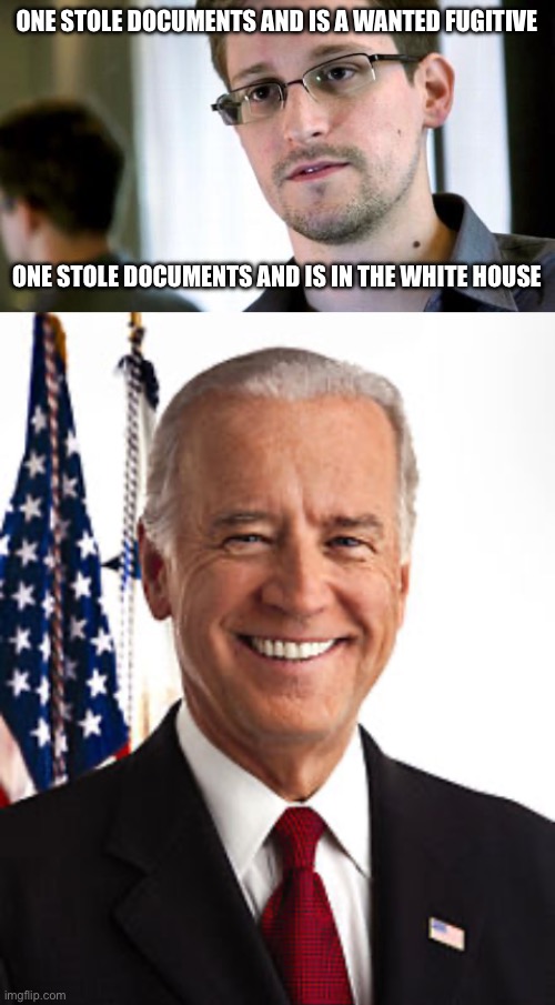 Anyone else would be in handcuffs for less | ONE STOLE DOCUMENTS AND IS A WANTED FUGITIVE; ONE STOLE DOCUMENTS AND IS IN THE WHITE HOUSE | image tagged in edward snowden,memes,joe biden | made w/ Imgflip meme maker