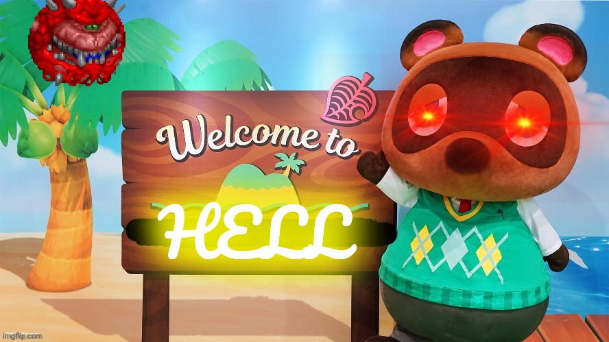 Tom saying welcome | HELL | image tagged in tom saying welcome | made w/ Imgflip meme maker