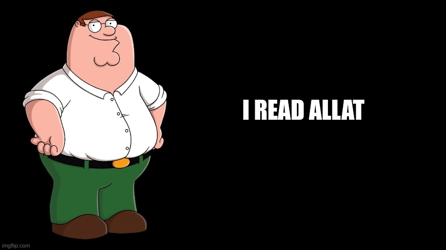 Peter Griffin explains | I READ ALLAT | image tagged in peter griffin explains | made w/ Imgflip meme maker