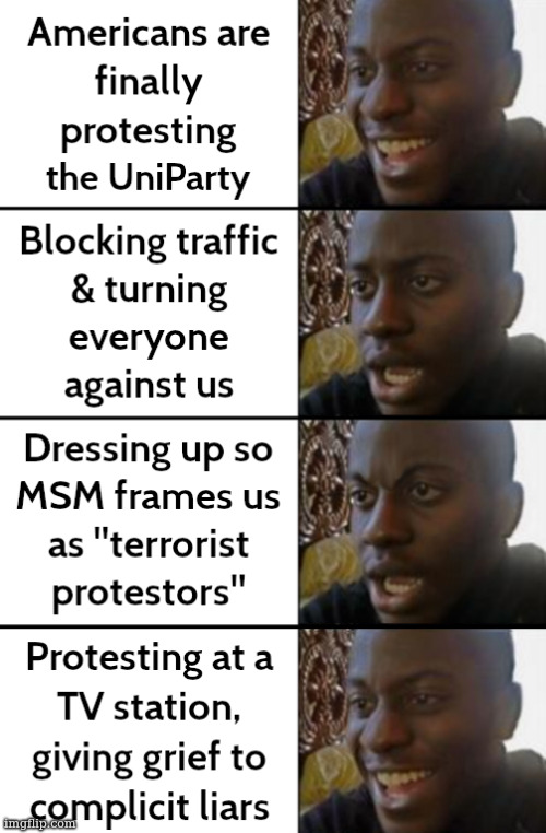 Who benefits when protests block traffic? The Deep State. Infiltrators are real, 200 at J6 | made w/ Imgflip meme maker