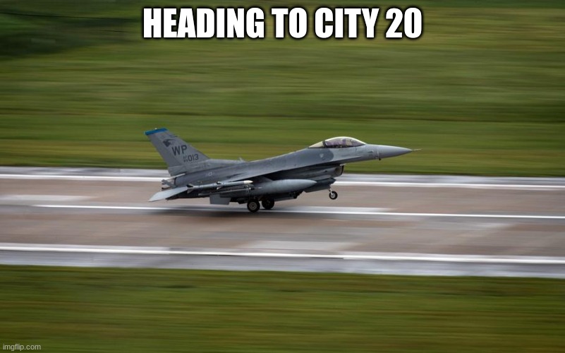 HEADING TO CITY 20 | made w/ Imgflip meme maker