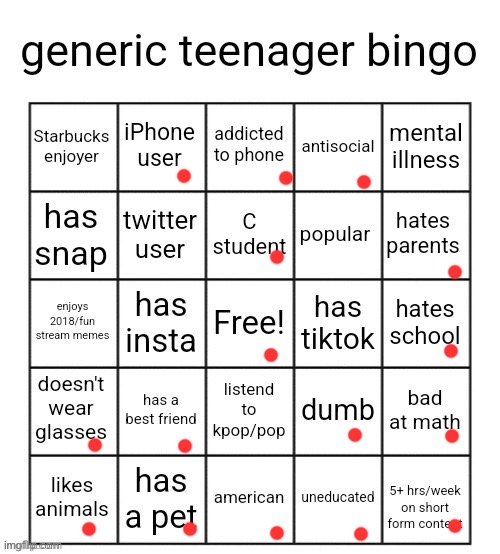 generic teenager bingo | image tagged in generic teenager bingo | made w/ Imgflip meme maker