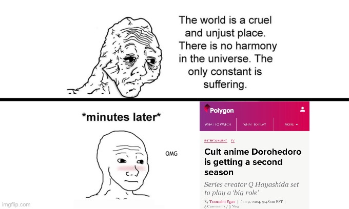 The World is a Cruel and Unjust Place | image tagged in the world is a cruel and unjust place,animeme,anime meme,memes,shitpost,anime | made w/ Imgflip meme maker