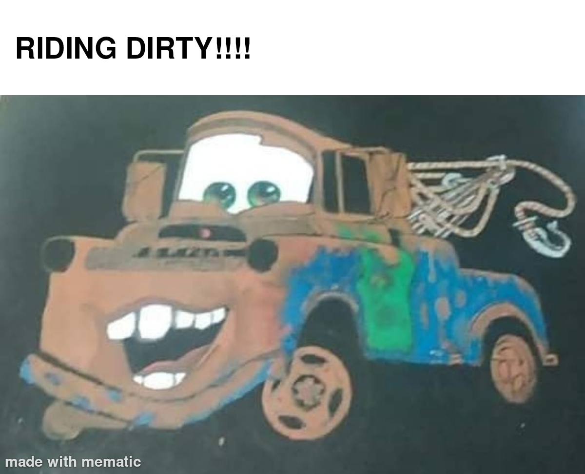 Riding dirty Blank Meme Template