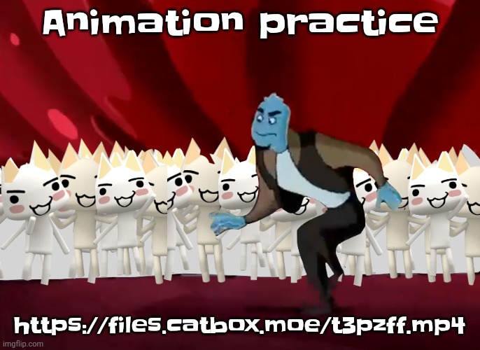 https://files.catbox.moe/t3pzff.mp4 | Animation practice; https://files.catbox.moe/t3pzff.mp4 | image tagged in doko demo issyo | made w/ Imgflip meme maker