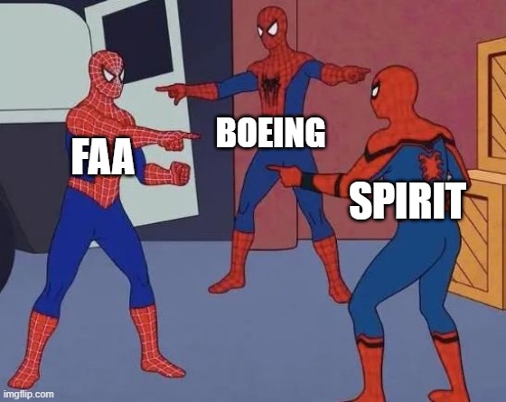 3 Spiderman Pointing | BOEING; FAA; SPIRIT | image tagged in 3 spiderman pointing | made w/ Imgflip meme maker